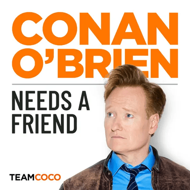 Conan O'Brien Needs a Friend